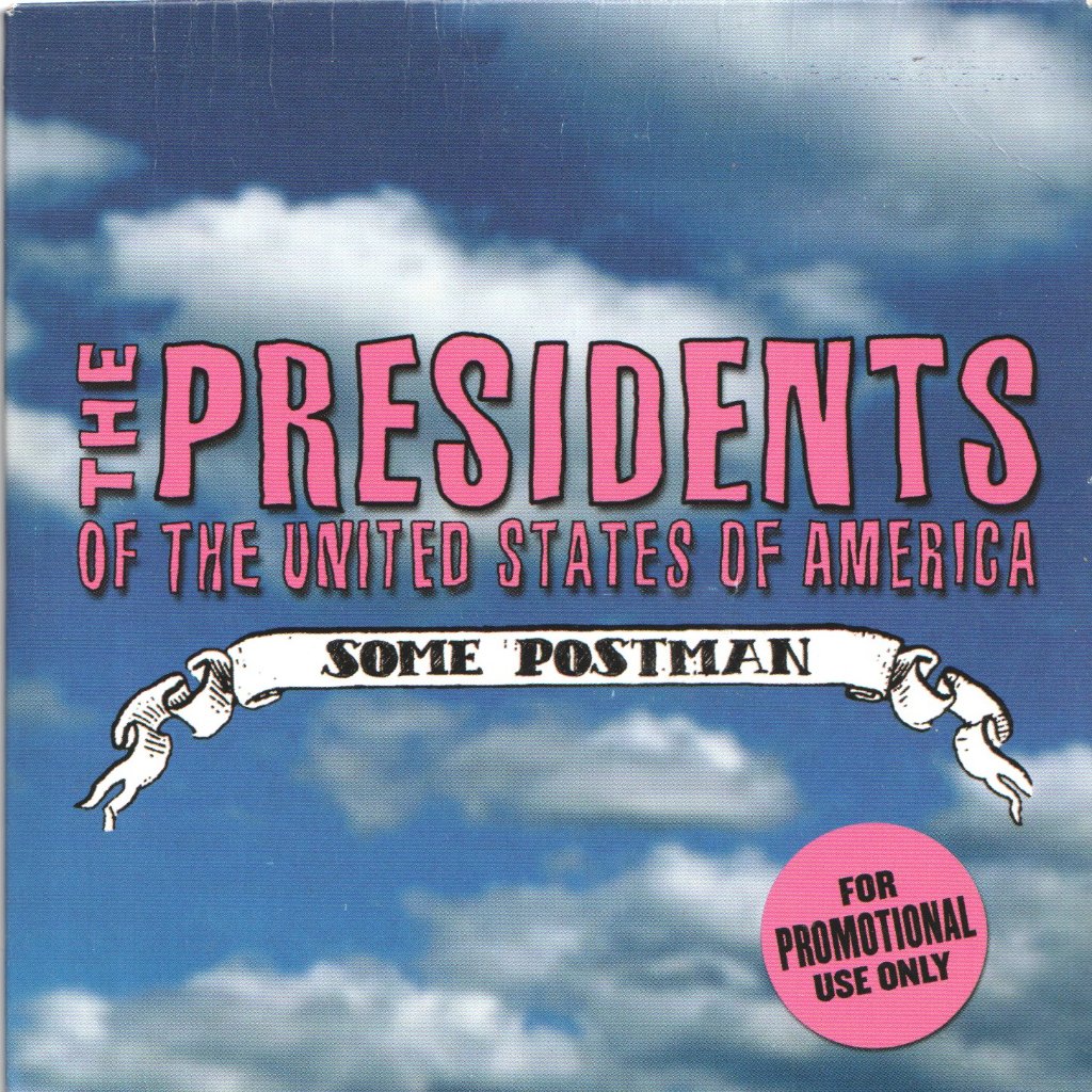 Presidents Of The United States Of America - Some Postman - Cd