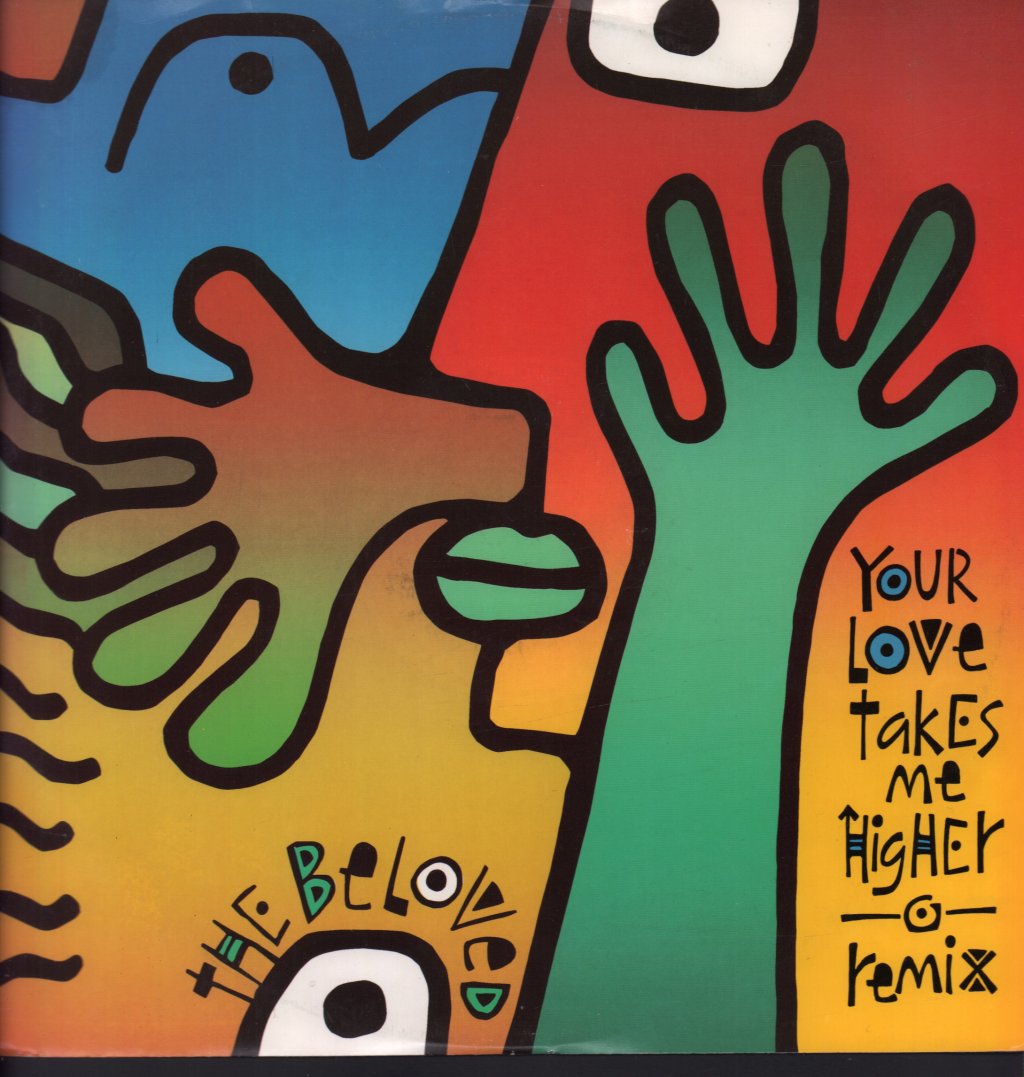 Beloved - Your Love Takes Me Higher - 12 Inch