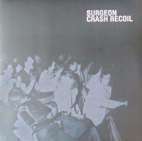 Surgeon - Crash Recoil - Double 12 Inch
