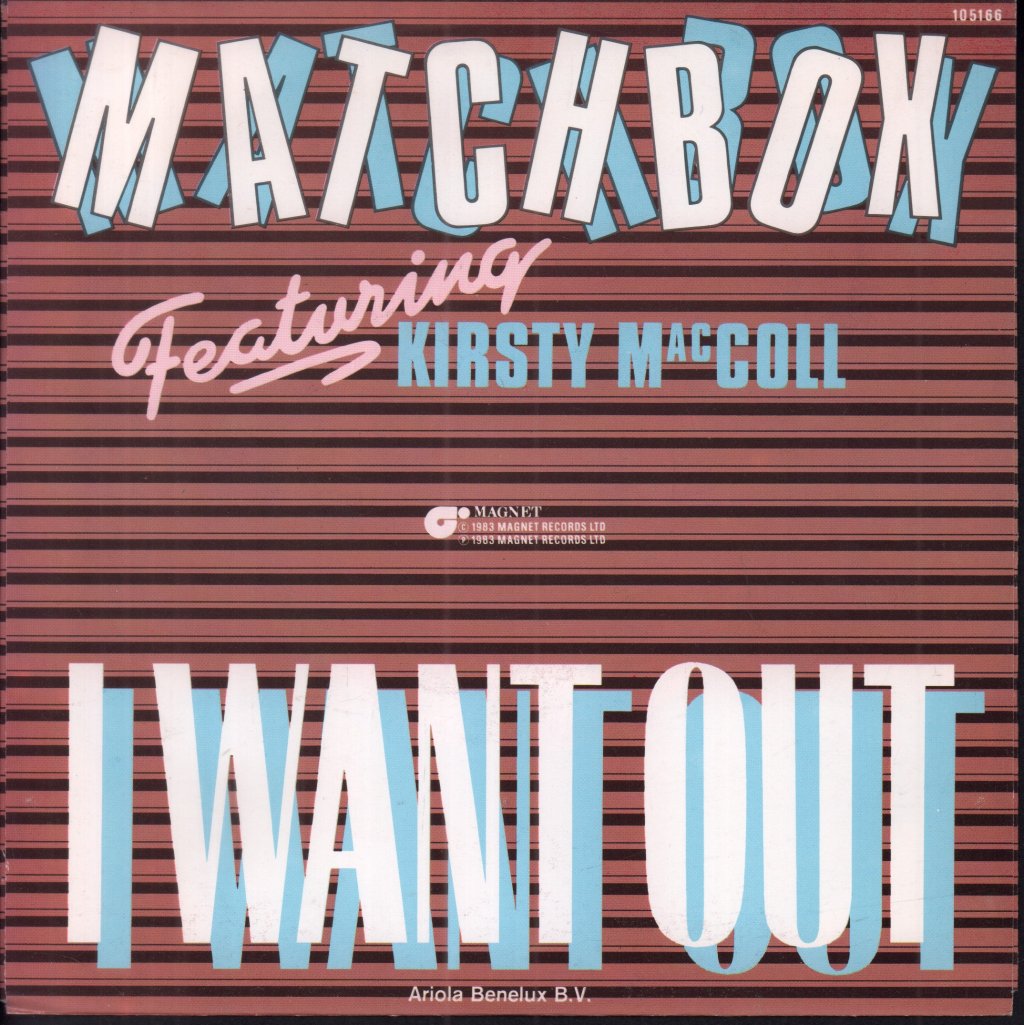 Matchbox Featuring Kirsty MacColl - I Want Out - 7 Inch