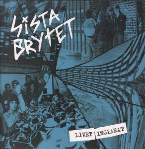 Sista Brytet - Livet Inglasat - Lp