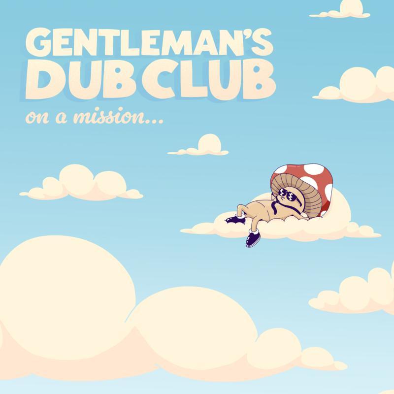 Gentleman's Dub Club - On A Mission - Lp