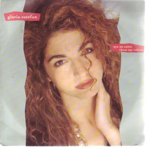 Gloria Estefan - Oye Mi Canto - 7 Inch