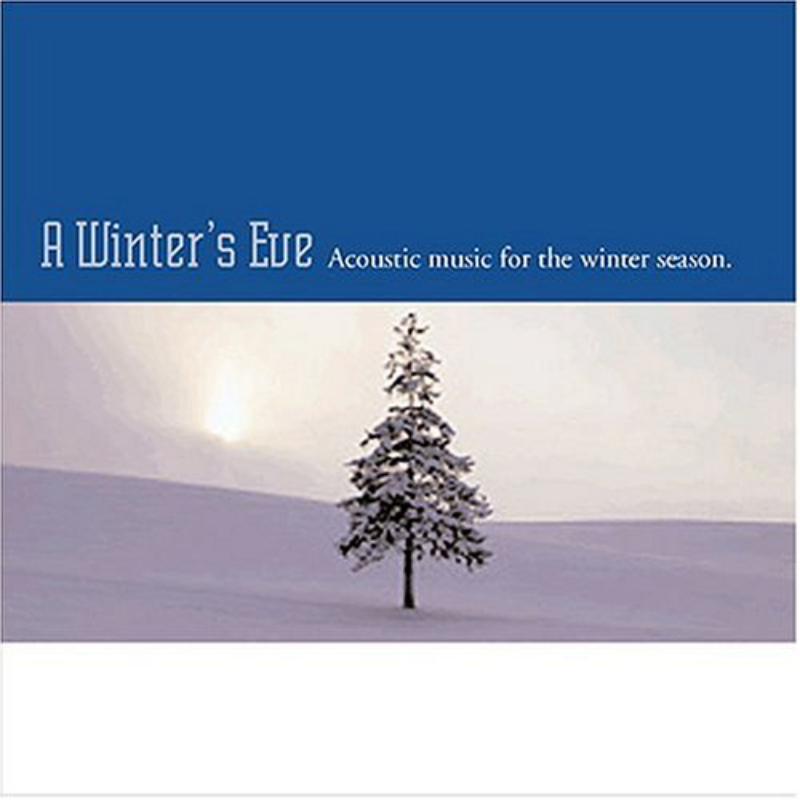 Various Artists - A Winter's Eve: Acoustic Music For the Winter Season - Cd