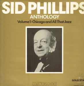 Sid Phillips And His Band - Anthology Vol 1 Chicago And All That Jazz - Lp