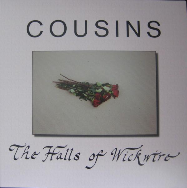Cousins - Halls Of Wickwire - Lp