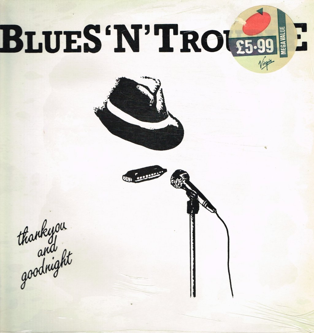 Blues N Trouble - Thankyou And Goodnight - Lp