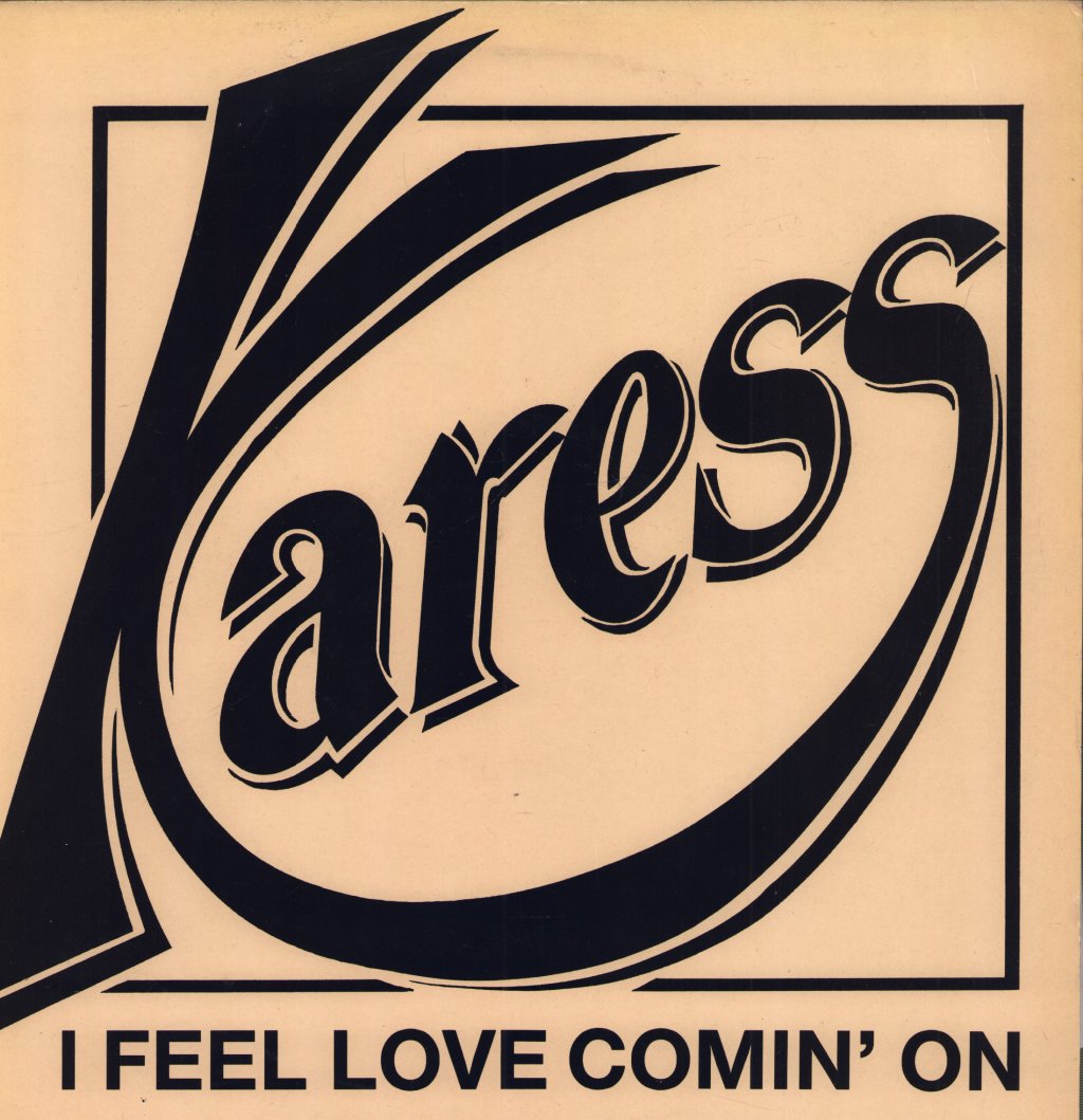 Karess - I Feel Love Comin' On - 12 Inch
