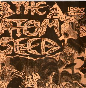 Atom Seed - I Don't Want To Talk About It - 12 Inch