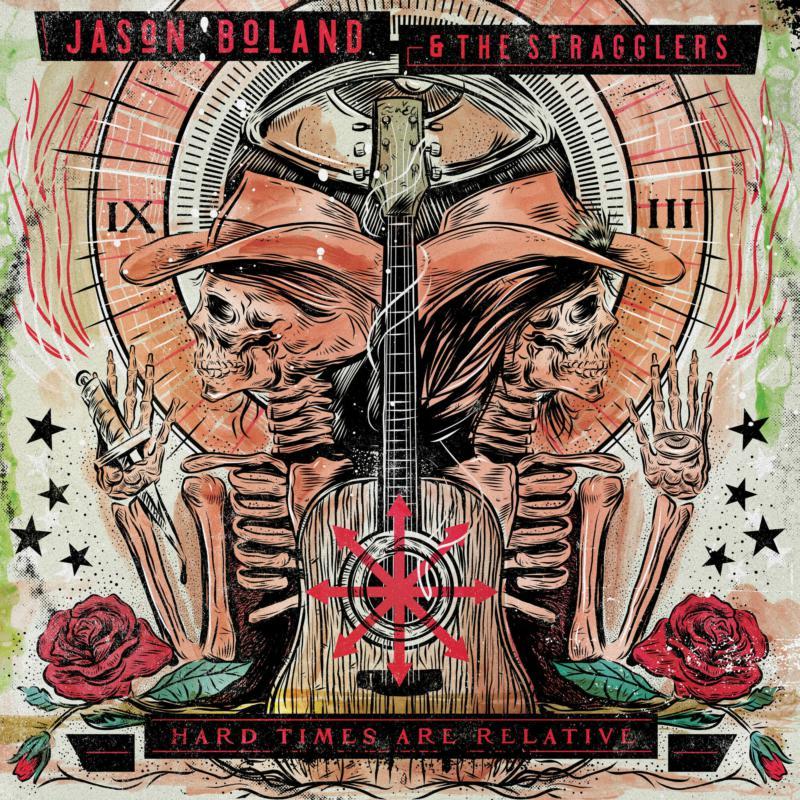 Jason Boland and the Stragglers - Hard Times Are Relative - Cd