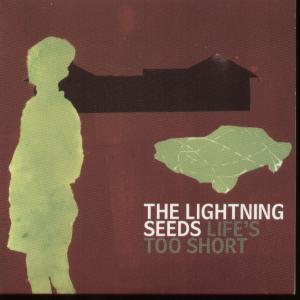 Lightning Seeds - Life's Too Short - Cd