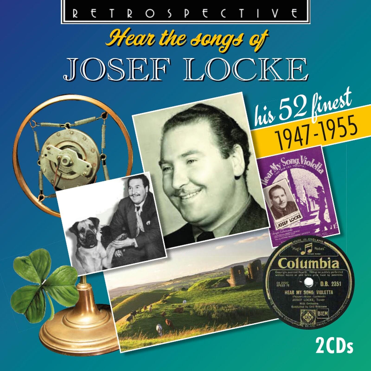 Josef Locke - Hear the Songs of Josef Locke: His 52 Finest 1947-1955 - Double Cd