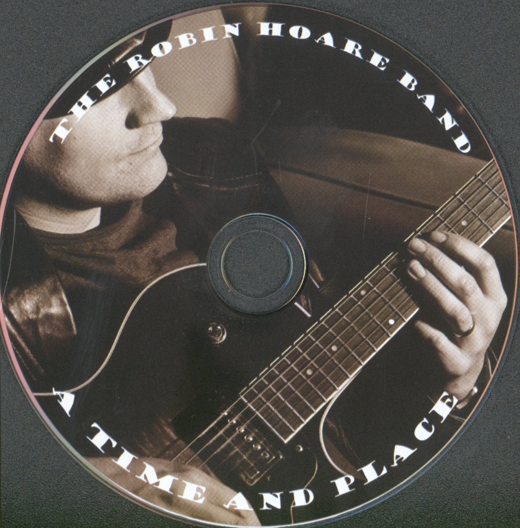 Robin Hoare Band - A Time And Place - Cd