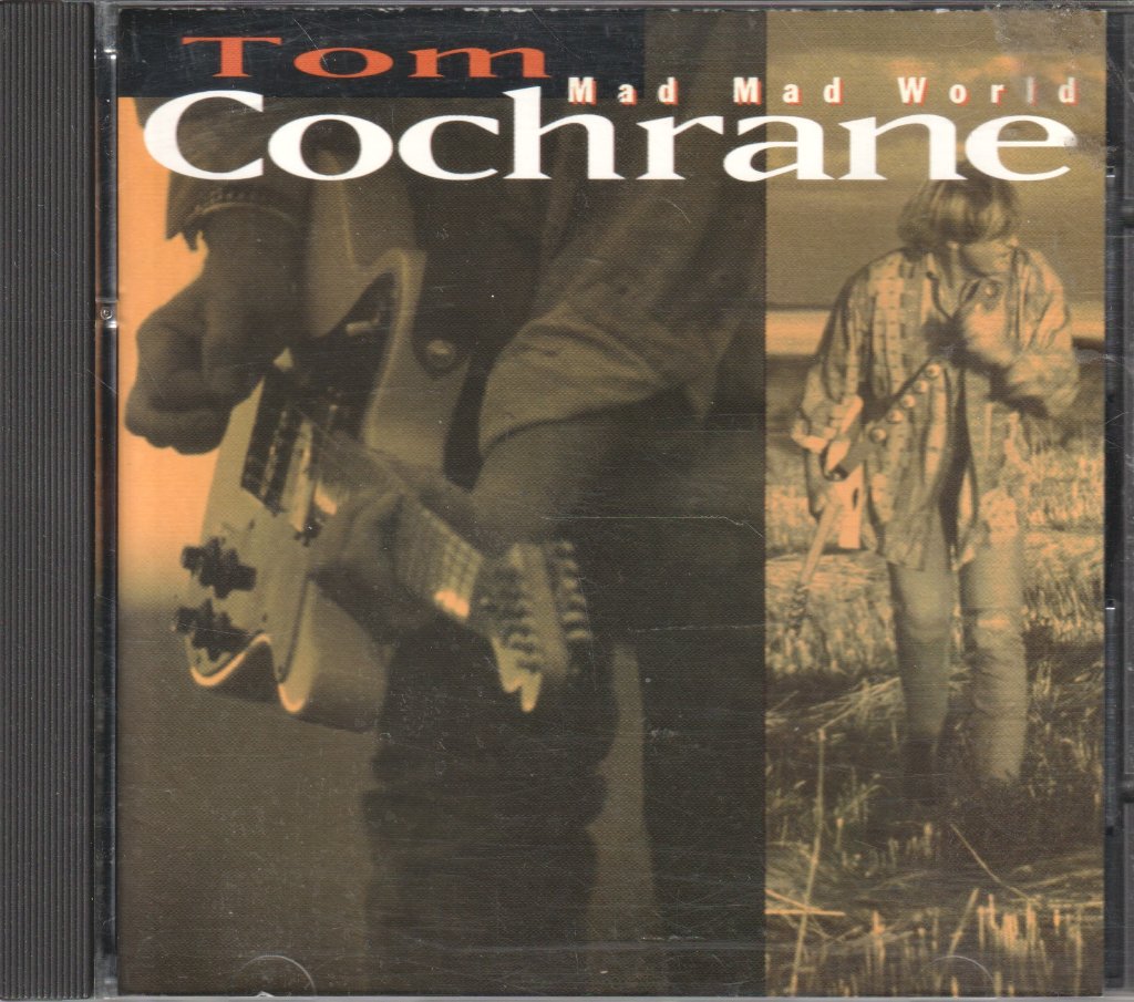 Tom Cochrane - Mad Mad World - Cd