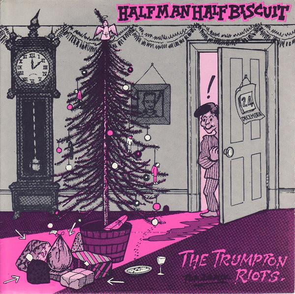 Half Man Half Biscuit - Trumpton Riots - 7 Inch