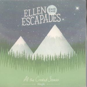 Ellen And The Escapades - All The Crooked Scenes - Cdr