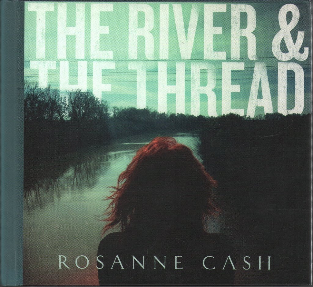Rosanne Cash - River & The Thread - Cd