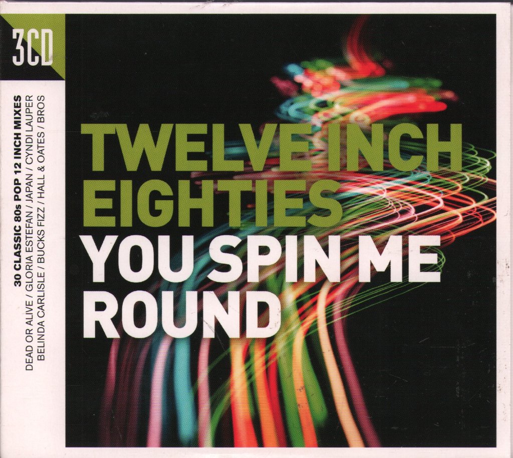 Various Artists - Twelve Inch Eighties (You Spin Me Round) - Triple Cd