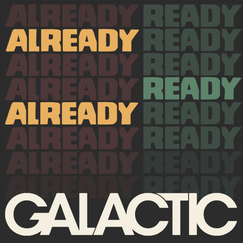 Galactic - Already Ready Already - Lp