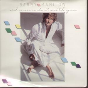 Barry Manilow - I Wanna Do It With You - 7 Inch