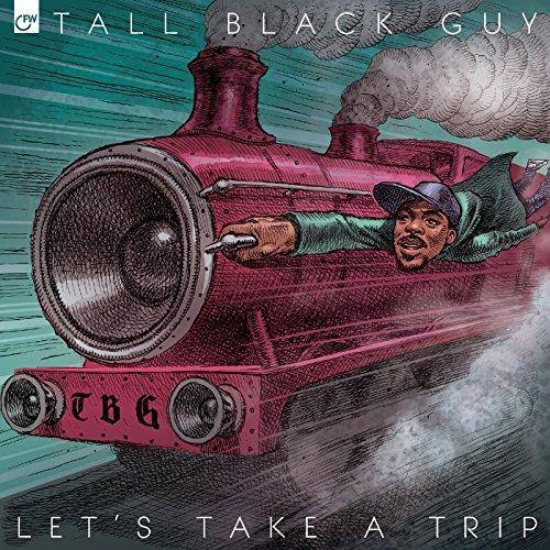 Tall Black Guy - Let's Take A Trip - Double Lp