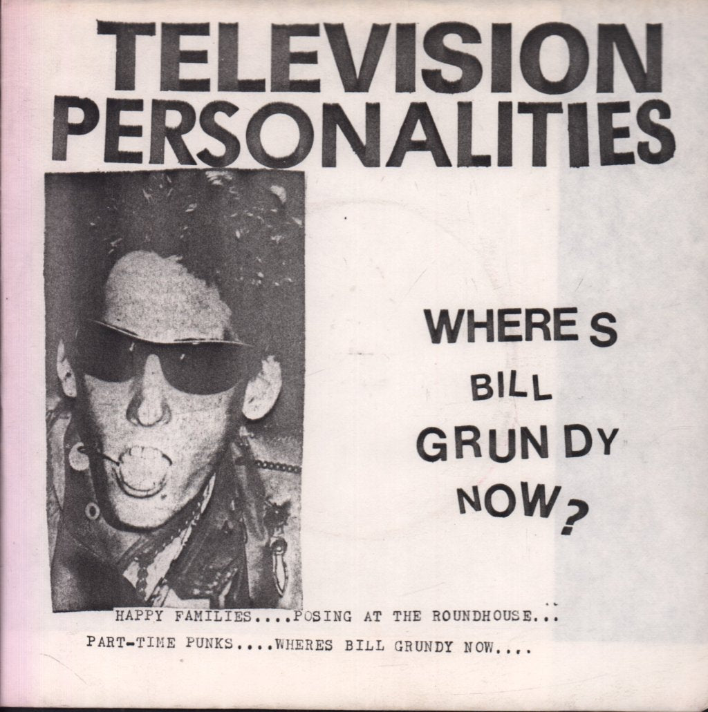 Television Personalities - Where's Bill Grundy Now? - 7 Inch