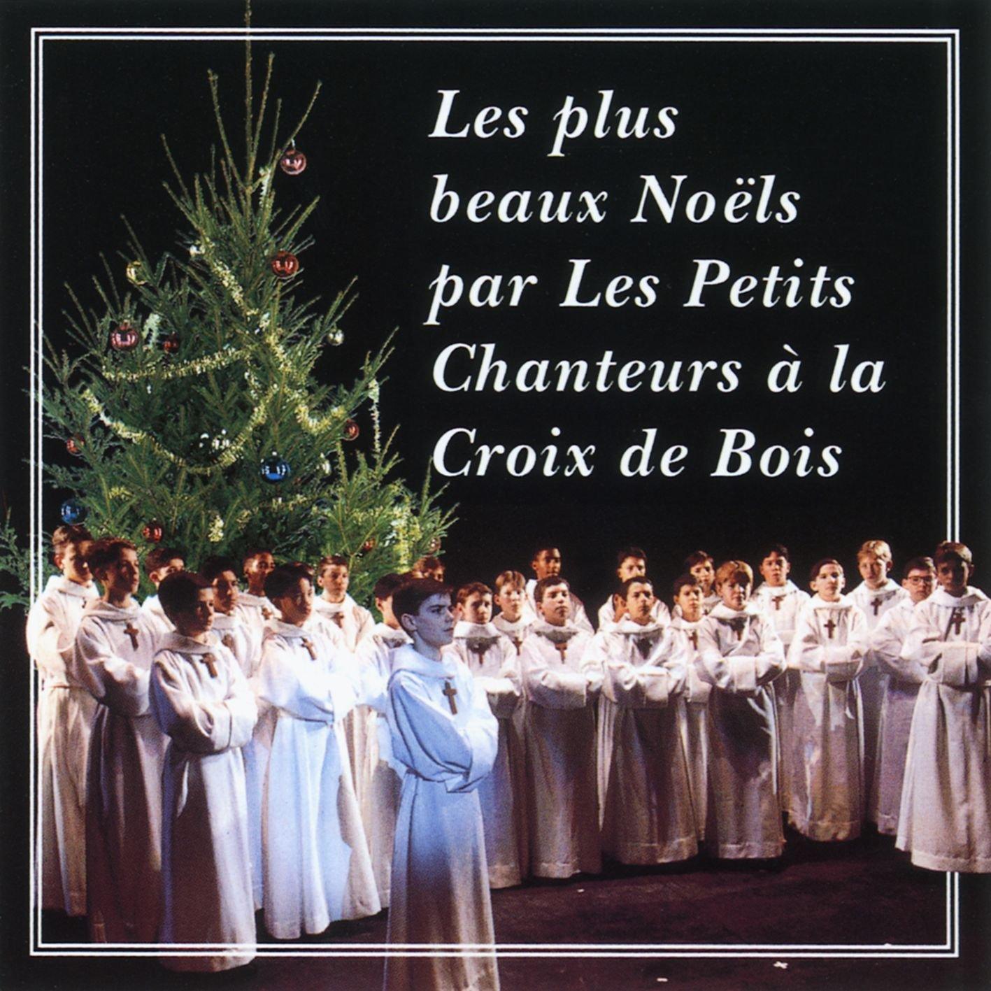 Les Petits Chanteurs A La Croix de Bois - Les Plus Beaux Noels Par Les Petits Chanteurs A La Croix de Bois - Cd
