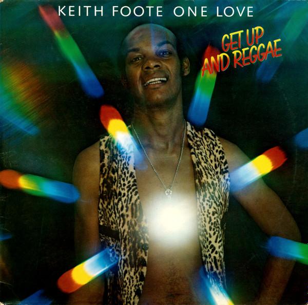 Keith Foote One Love - Get Up And Reggae - Lp