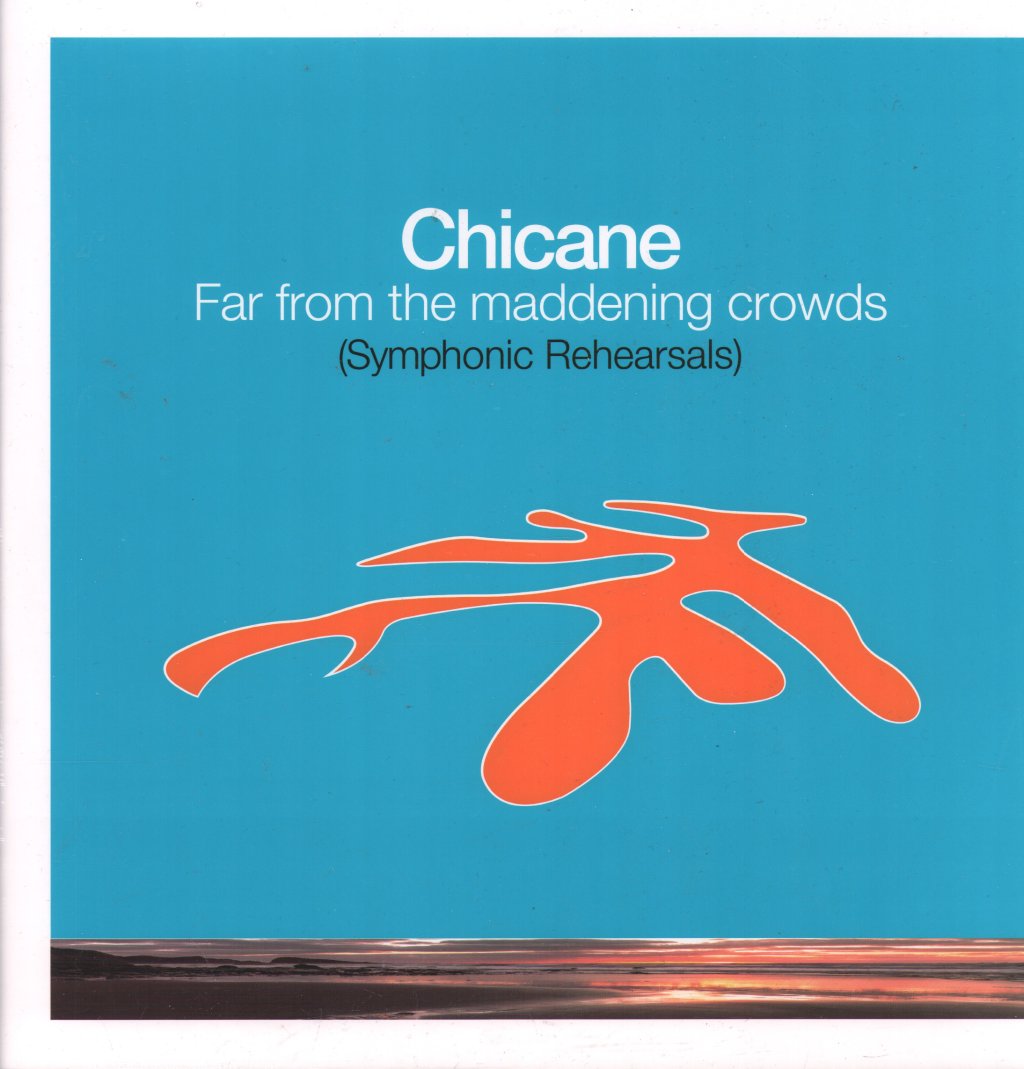 Chicane - Far From The Maddening Crowds (Symphonic Rehearsals) - Double Lp