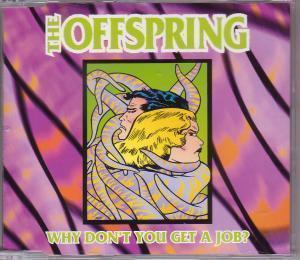 Offspring - Why Don't You Get A Job - Cd