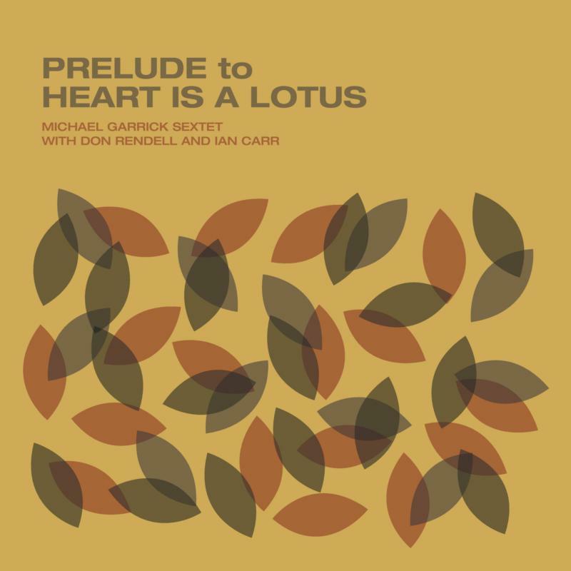Michael Garrick - Prelude To A Heart Is A Lotus - Cd