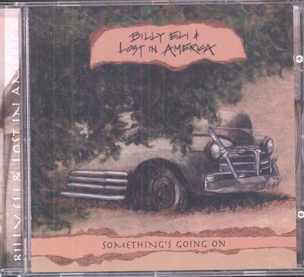 Billy Eli And Lost In America - Something's Going On - Cd