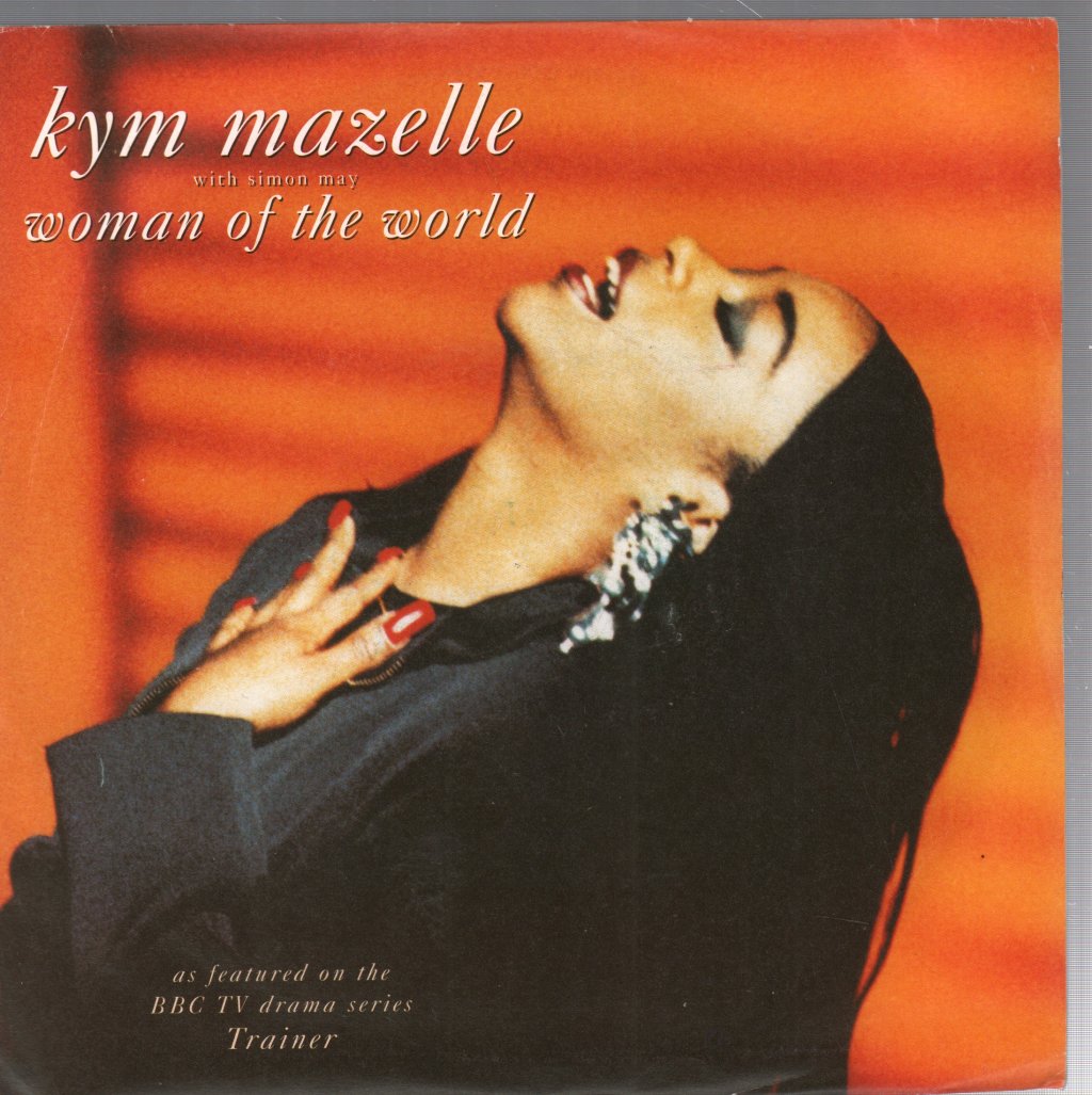 Kym Mazelle - Woman Of The World - 7 Inch