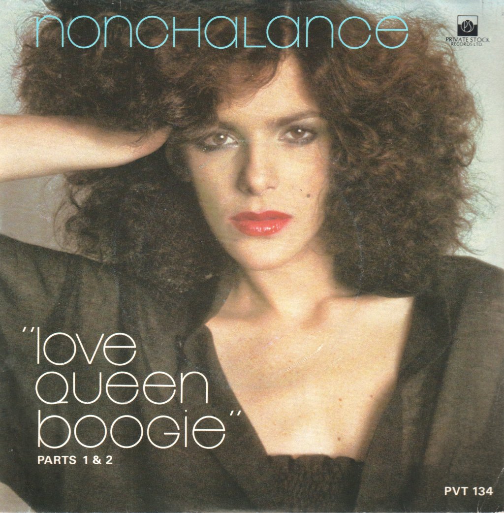 Nonchalance - Love Queen Boogie - 7 Inch