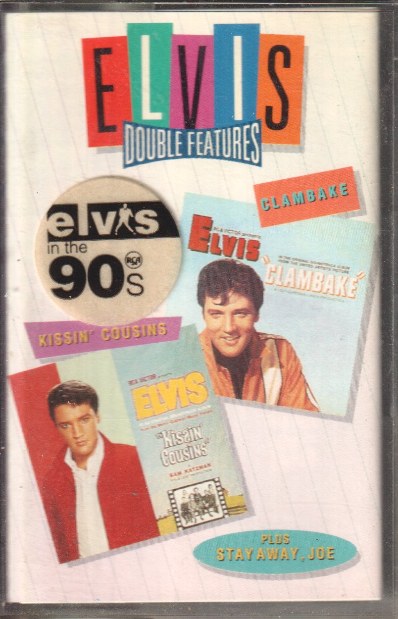 Elvis Presley - Kissin' Cousins, Clambake And Stay Away Joe - Cassette