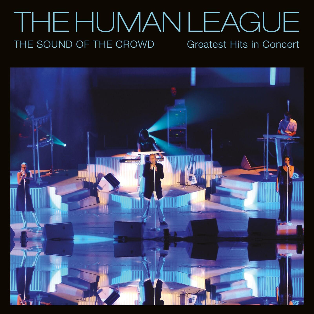 Human League - Sound of the Crowd - Greatest Hits Live In Concert - Cd