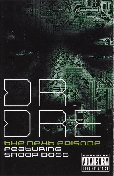 Dr. Dre Featuring Snoop Dogg - Next Episode - Cassette