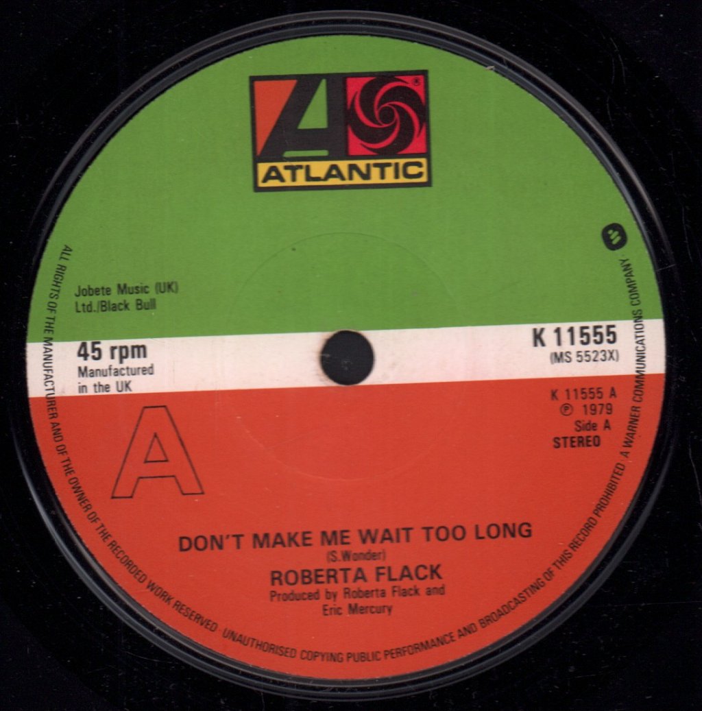 Roberta Flack - Don't Make Me Wait Too Long - 7 Inch