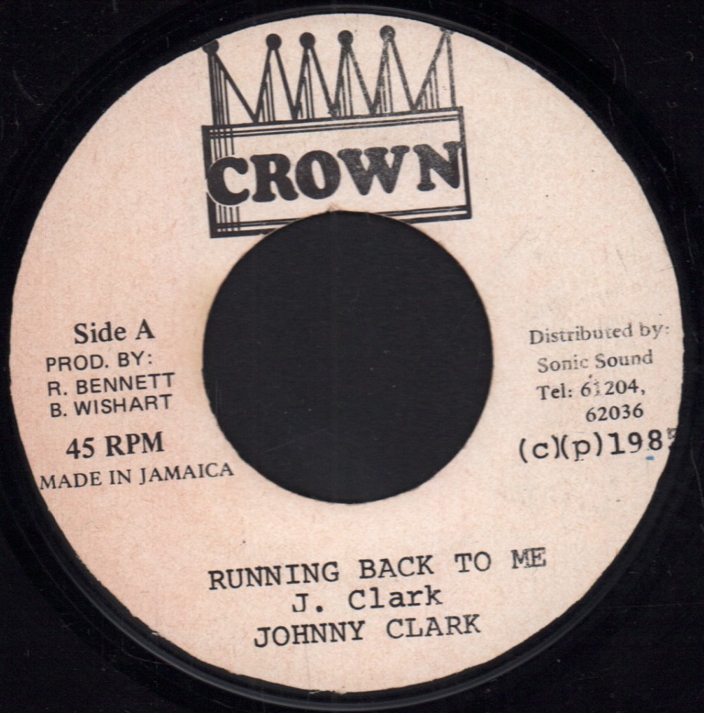 Johnny Clarke - Running Back To Me - 7 Inch
