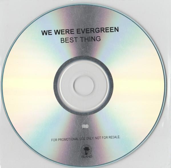 We Were Evergreen - Best Thing - Cdr