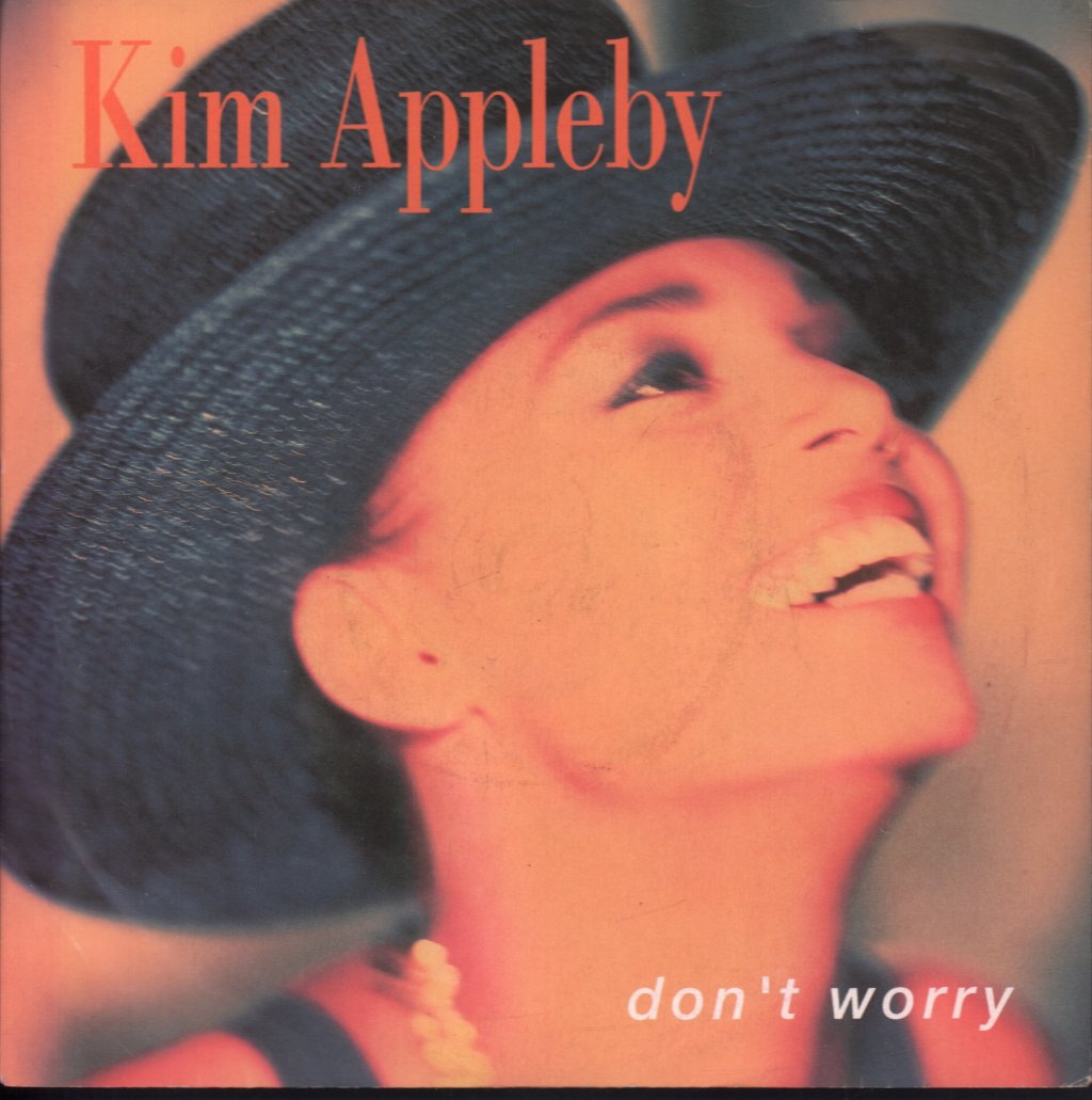 Kim Appleby - Don't Worry - 7 Inch