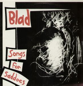 Blad - Song For Saddoes - 12 Inch