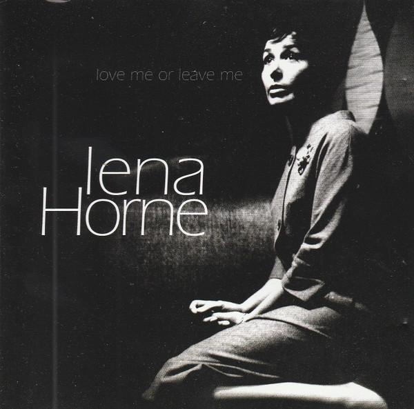 Lena Horne - Love Me Or Leave Me - Cd