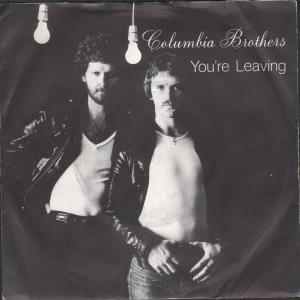Columbia Brothers - You're Leaving - 7 Inch