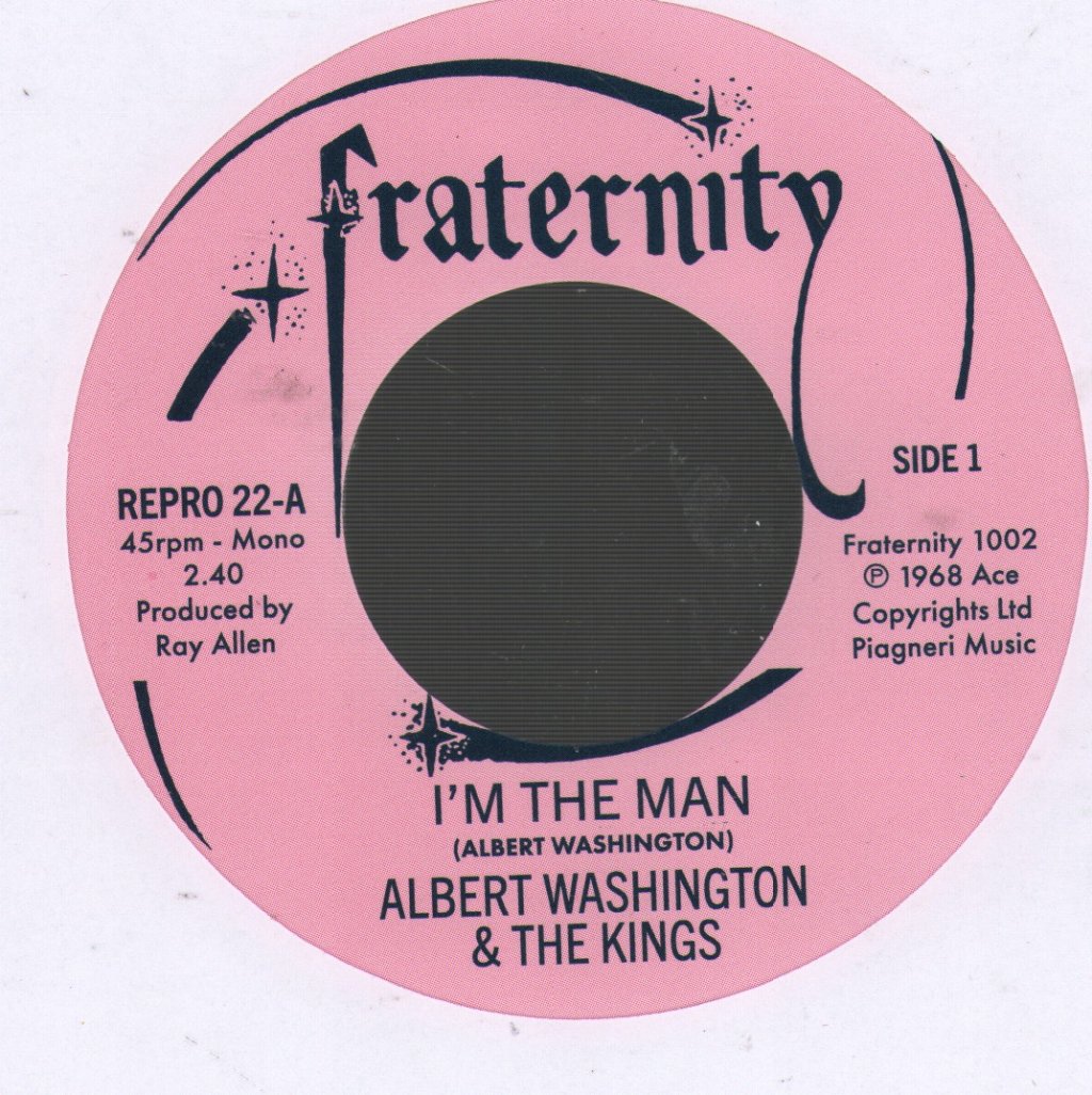 Albert Washington And The Kings - I'm The Man - 7 Inch