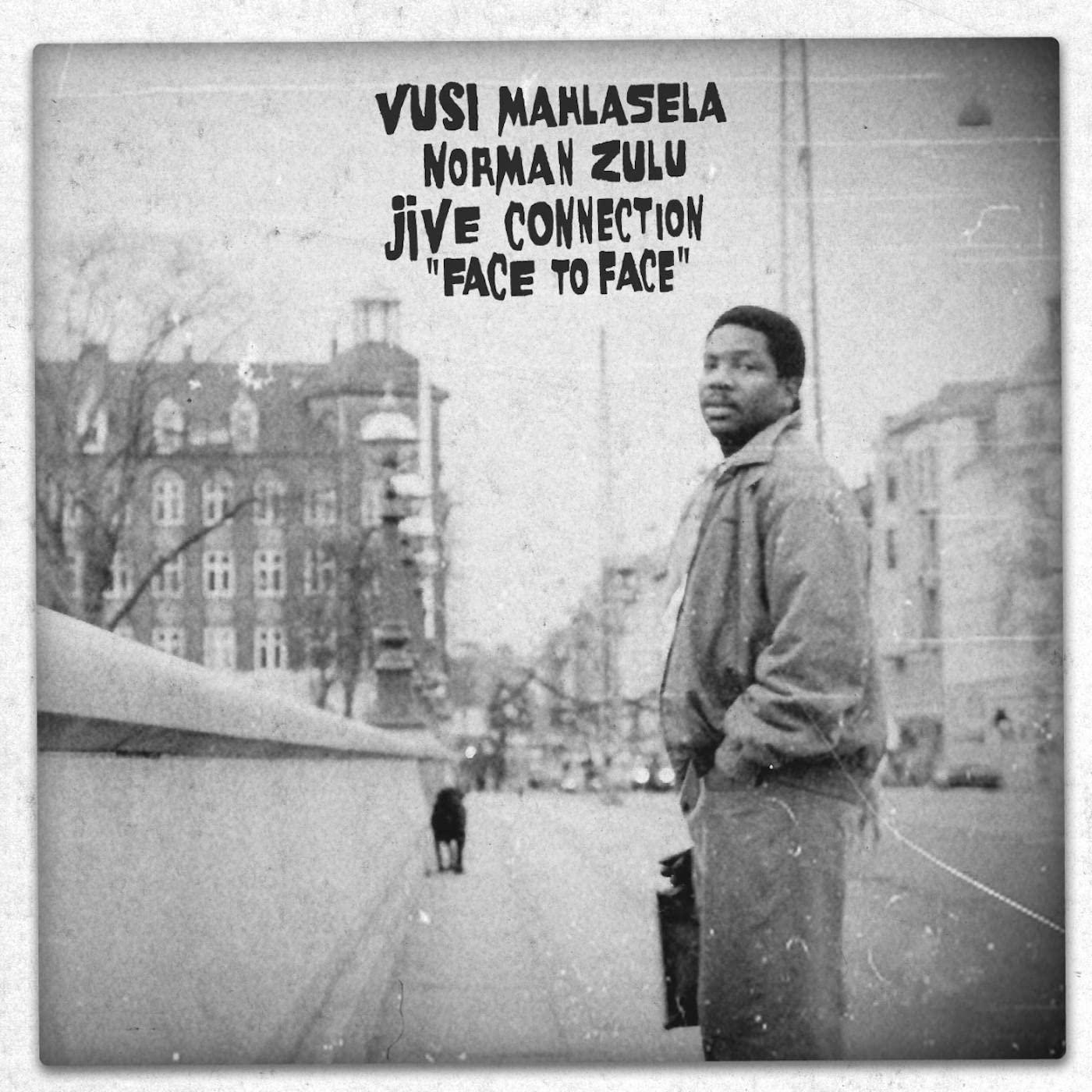 Vusi Mahlasela, Norman Zulu, Jive Connection - Face To Face - Lp