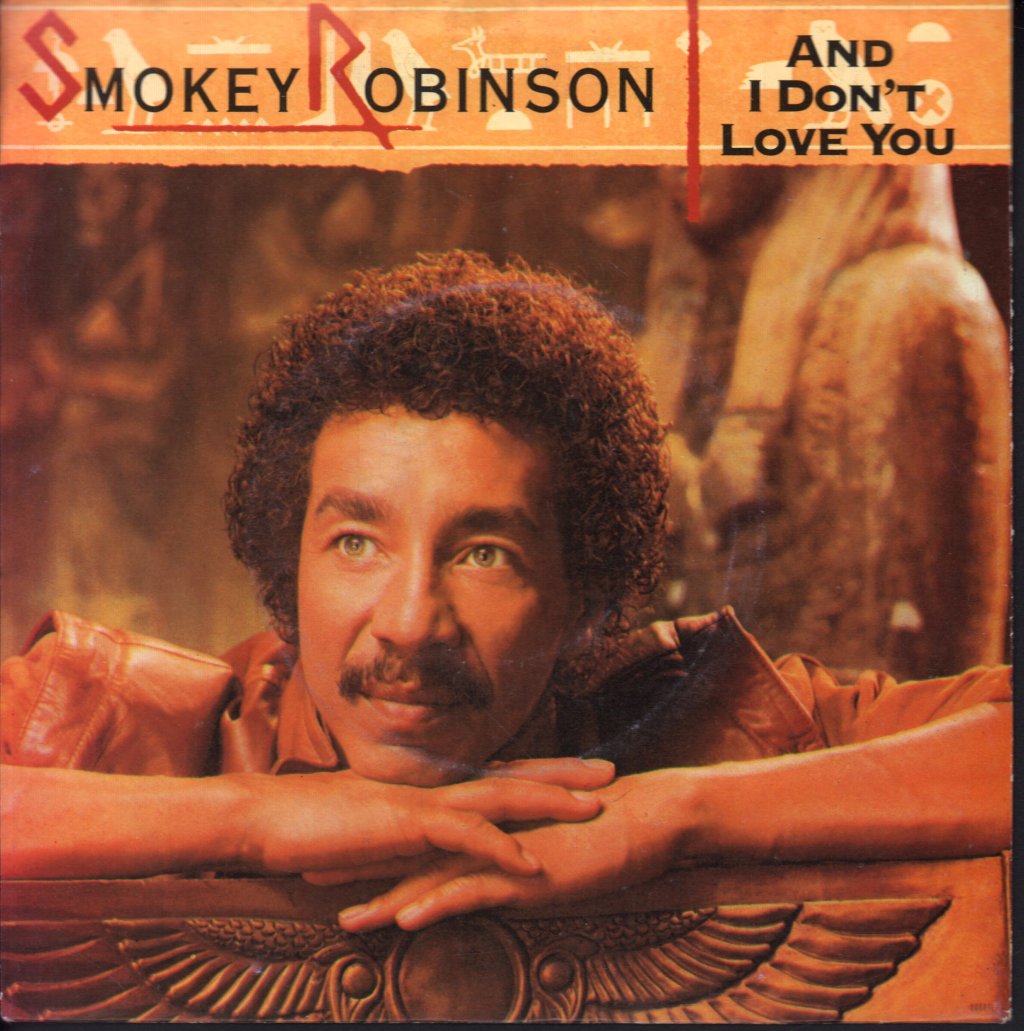 Smokey Robinson - And I Don't Love You - 7 Inch