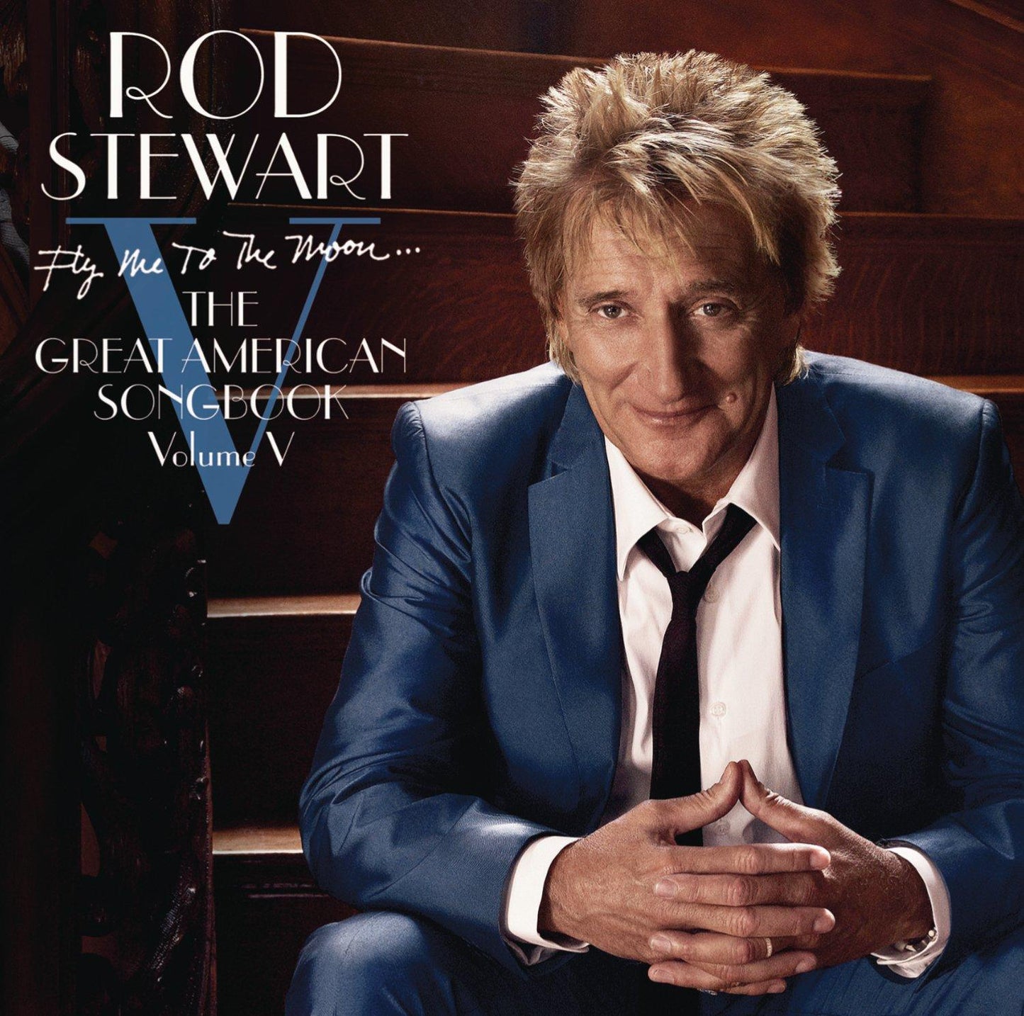 Rod Stewart - Fly Me To the Moona€¦ the Great American Songbook Volume V - Cd