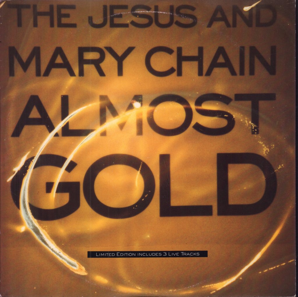 Jesus And Mary Chain - Almost Gold - 10 Inch