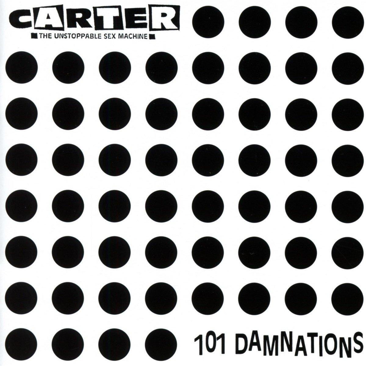 Carter The Unstoppable Sex Machine - 101 Damnations - Cd